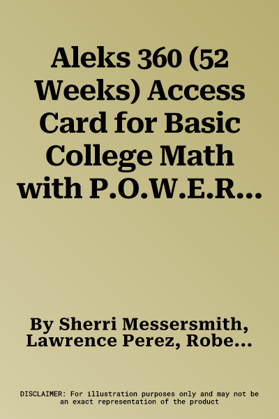 Aleks 360 (52 Weeks) Access Card for Basic College Math with P.O.W.E.R. Learning