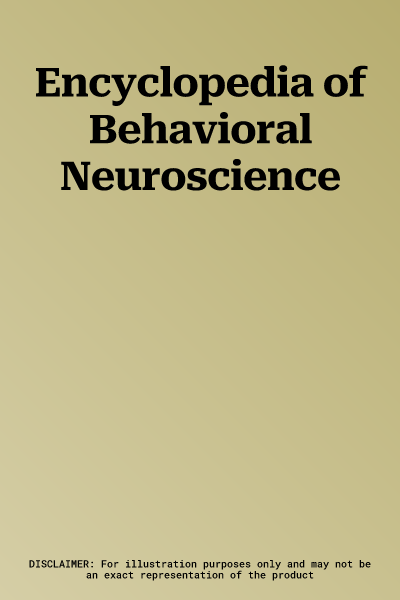 Encyclopedia of Behavioral Neuroscience