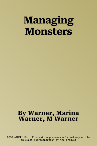 Managing Monsters