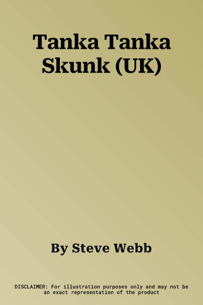 Tanka Tanka Skunk (UK)