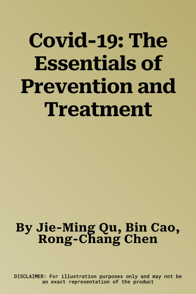 Covid-19: The Essentials of Prevention and Treatment