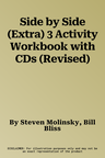 Side by Side (Extra) 3 Activity Workbook with CDs (Revised)