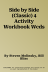 Side by Side (Classic) 4 Activity Workbook Wcds