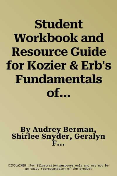 Student Workbook and Resource Guide for Kozier & Erb's Fundamentals of Nursing (Revised)