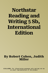 Northstar Reading and Writing 5 Sb, International Edition