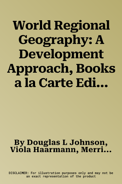 World Regional Geography: A Development Approach, Books a la Carte Edition; Modified Mastering Geography with Pearson Etext -- Valuepack Access  [With