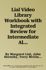 Lial Video Library Workbook with Integrated Review for Intermediate Algebra with Integrated Review