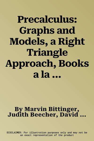 Precalculus: Graphs and Models, a Right Triangle Approach, Books a la Carte Edition Plus Mylab Math with Pearson Etext -- 24-Month