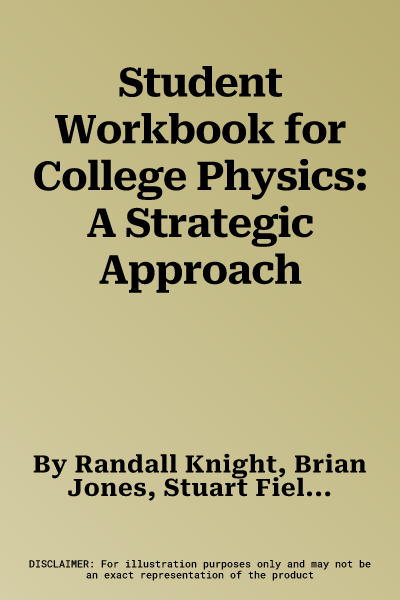 Student Workbook for College Physics: A Strategic Approach