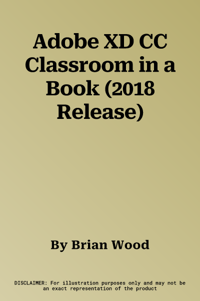 Adobe XD CC Classroom in a Book (2018 Release)