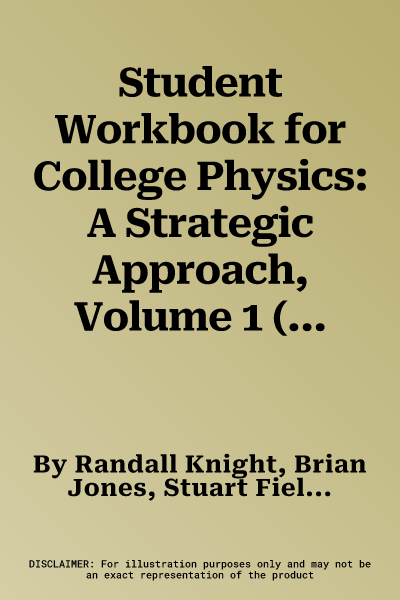 Student Workbook for College Physics: A Strategic Approach, Volume 1 (Chapters 1-16)