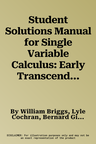 Student Solutions Manual for Single Variable Calculus: Early Transcendentals