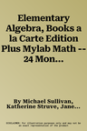 Elementary Algebra, Books a la Carte Edition Plus Mylab Math -- 24 Month Access Card Package