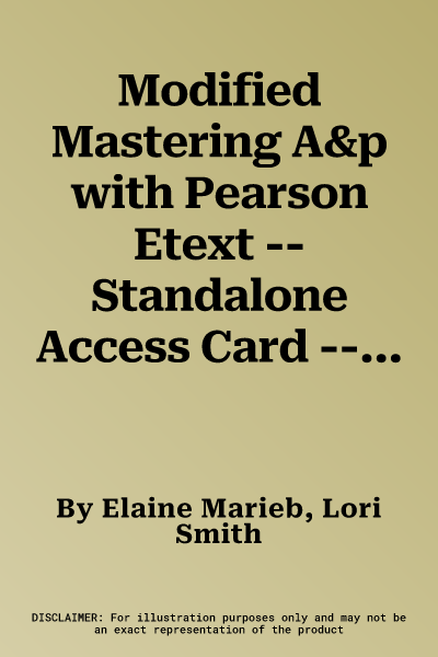 Modified Mastering A&p with Pearson Etext -- Standalone Access Card -- For Human Anatomy & Physiology Laboratory Manuals