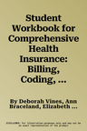 Student Workbook for Comprehensive Health Insurance: Billing, Coding, and Reimbursement