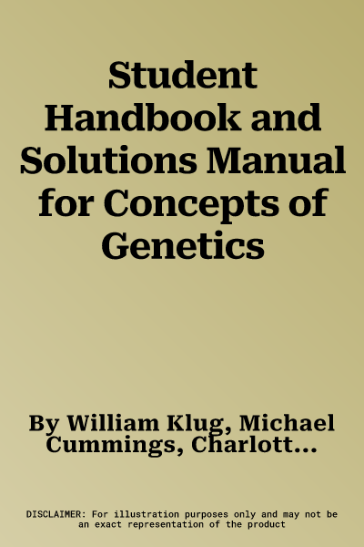 Student Handbook and Solutions Manual for Concepts of Genetics