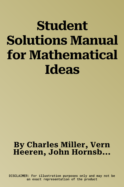 Student Solutions Manual for Mathematical Ideas