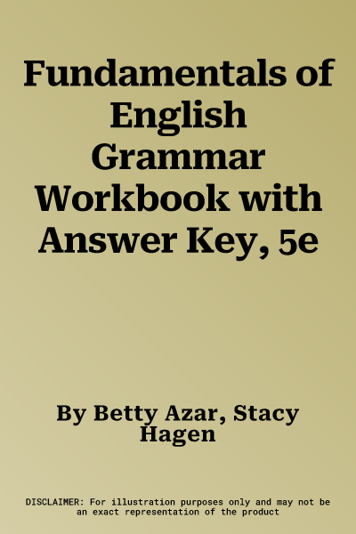 Fundamentals of English Grammar Workbook with Answer Key, 5e