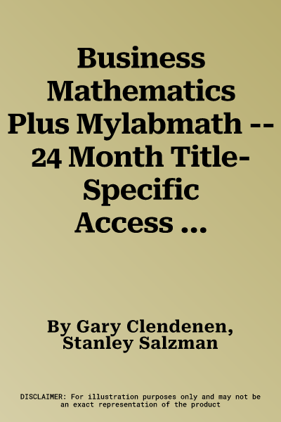 Business Mathematics Plus Mylabmath -- 24 Month Title-Specific Access Card Package