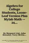 Algebra for College Students, Loose-Leaf Version Plus Mylab Math -- 24 Month Access Card Package [With Access Code]