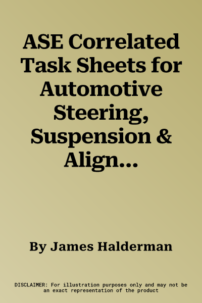 ASE Correlated Task Sheets for Automotive Steering, Suspension & Alignment