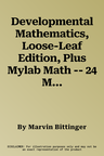 Developmental Mathematics, Loose-Leaf Edition, Plus Mylab Math -- 24 Month Access Card Package [With Access Code]