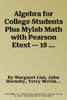 Algebra for College Students Plus Mylab Math with Pearson Etext -- 18 Week Access Card Package [With Access Code]