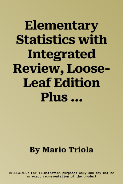 Elementary Statistics with Integrated Review, Loose-Leaf Edition Plus Mylab Statistics with Pearson Etext and Workbook -- 18 Week Access Card Package