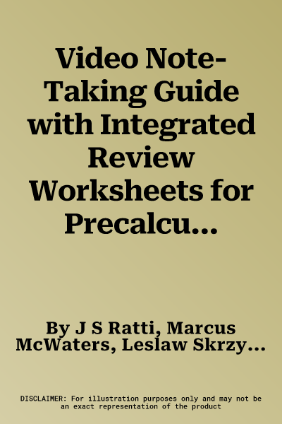 Video Note-Taking Guide with Integrated Review Worksheets for Precalculus: A Unit Circle Approach