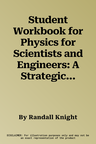 Student Workbook for Physics for Scientists and Engineers: A Strategic Approach