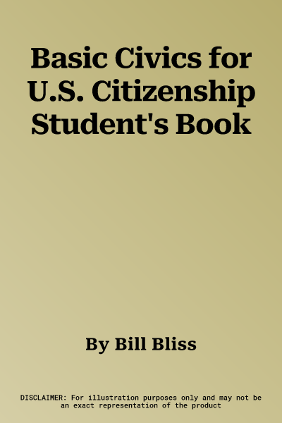 Basic Civics for U.S. Citizenship Student's Book