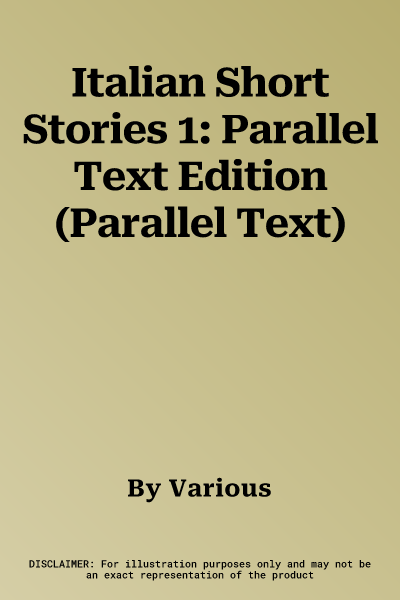 Italian Short Stories 1: Parallel Text Edition (Parallel Text)