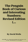 The Penguin Book of Curious and Interesting Numbers: Revised Edition (Revised)