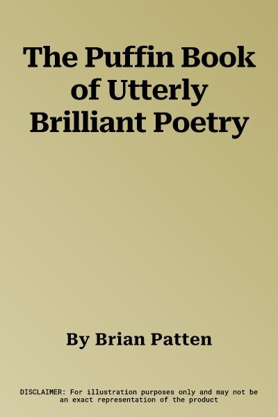 The Puffin Book of Utterly Brilliant Poetry