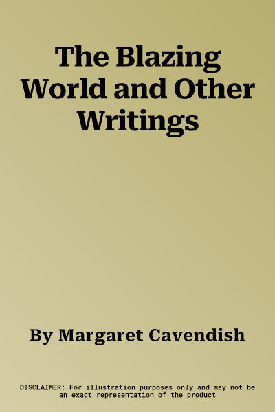 The Blazing World and Other Writings