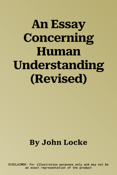 An Essay Concerning Human Understanding (Revised)