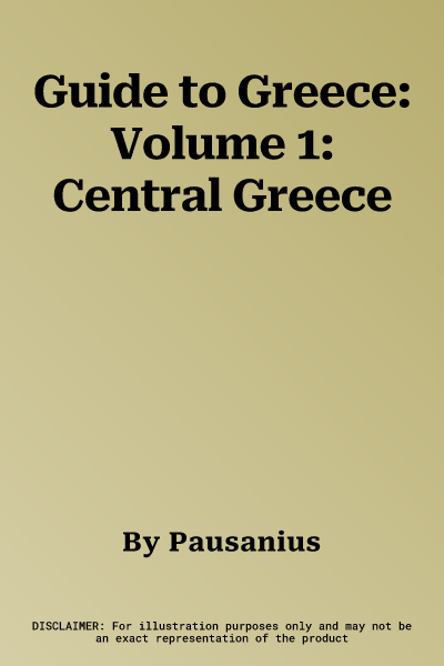 Guide to Greece: Volume 1: Central Greece