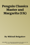 Penguin Classics Master and Margarita (UK)