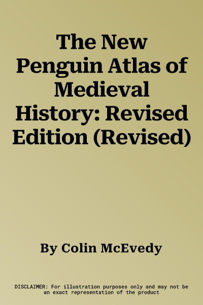 The New Penguin Atlas of Medieval History: Revised Edition (Revised)