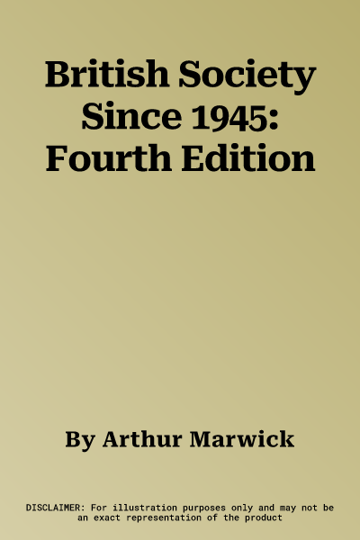 British Society Since 1945: Fourth Edition