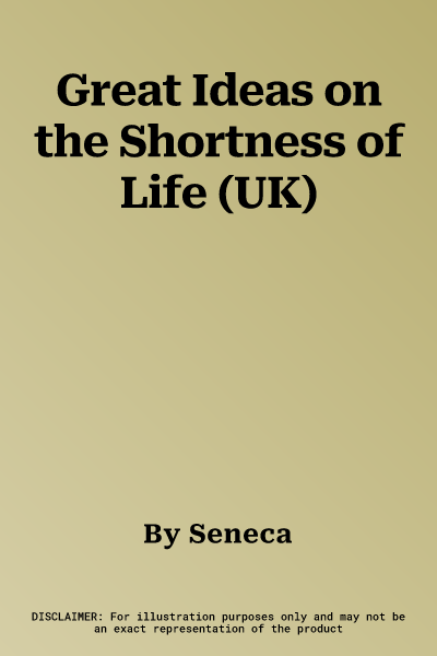 Great Ideas on the Shortness of Life (UK)