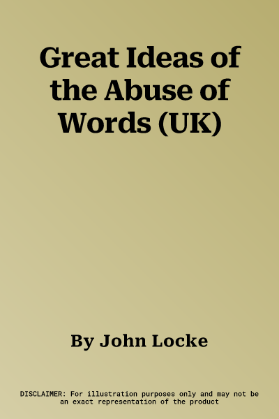 Great Ideas of the Abuse of Words (UK)