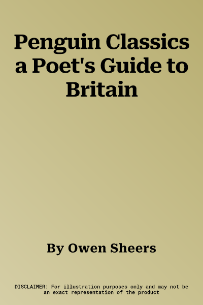 Penguin Classics a Poet's Guide to Britain