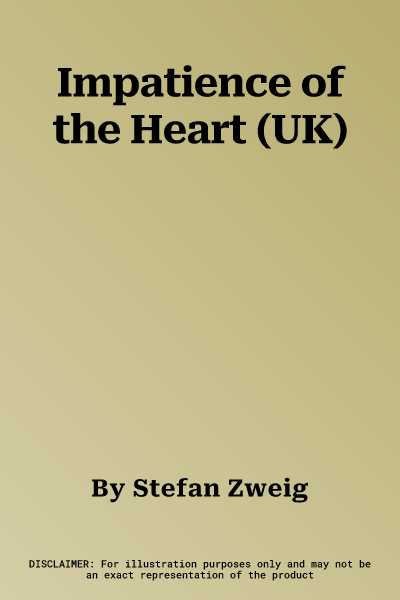 Impatience of the Heart (UK)