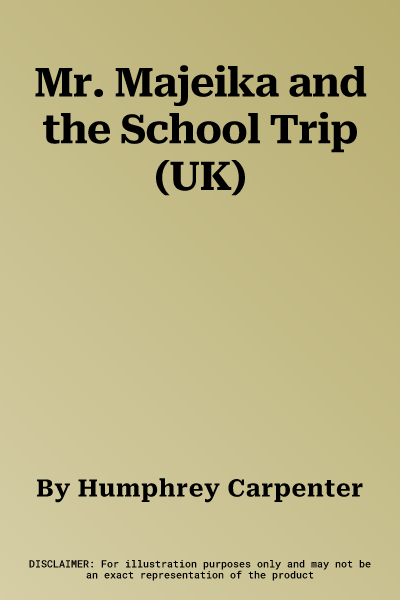 Mr. Majeika and the School Trip (UK)