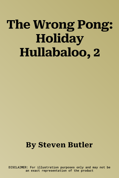 The Wrong Pong: Holiday Hullabaloo, 2