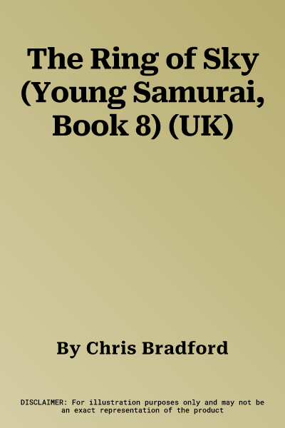 The Ring of Sky (Young Samurai, Book 8) (UK)