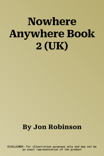 Nowhere Anywhere Book 2 (UK)