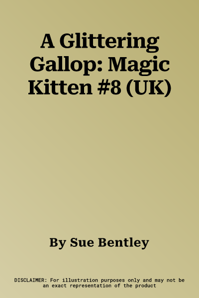 A Glittering Gallop: Magic Kitten #8 (UK)