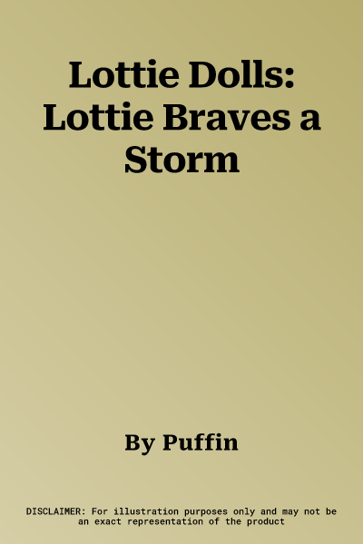 Lottie Dolls: Lottie Braves a Storm